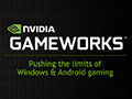 NVIDIA,ゲーム開発者のための開発技術支援ブランド「GameWorks」を発表