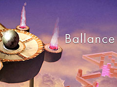 名作3Dパズルゲーム「Ballance」が帰ってきた。さあ,ひたすらボールを転がそう