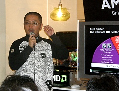 Phenom+AMD 7+Radeon HD 3800。秋葉原で開催されたAMD Spiderプラットフォームイベントレポート