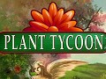 珍しい植物を作って園芸王を目指す「Plant Tycoon」のデモ版を4GamerにUp