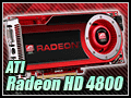 “ビッグマイナーチェンジ”で飛躍する「ATI Radeon HD 4800」(前)