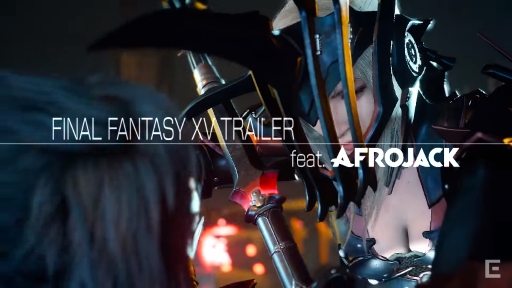 FINAL FANTASY XV Trailer Feat. AFROJACKʺƷǡ