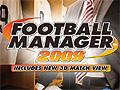 試合シーンが3Dになったシリーズ最新作「Football Manager 2009」のデモ版をUp