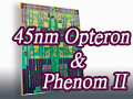 「45nmに自信あり」。AMD,Shanghaiこと新世代Opteronを発表。2009年第1四半期登場のDenebは「Phenom II」に