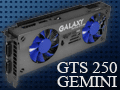 GalaxyのデュアルGTS 250カード「GEMINI」は,2010年の新製品としてありやなしや