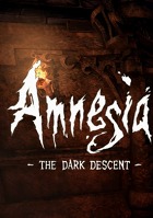 Amnesia: The Dark Descent