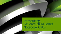 画像集#002のサムネイル/NVIDIA，ノートPC用GPUの新製品「GeForce 500M」発表。ミドルクラス向け