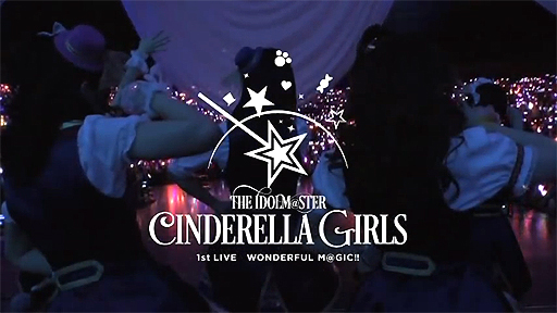 THE IDOLM@STER CINDERELLA GIRLS 1stLIVE WONDERFUL M@GIC!! 