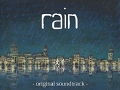 「rain」の不思議な世界観や雰囲気が感じ取れる動画「Developer's Diary Vol.2」が公開に。オリジナルサウンドトラックは10月に発売決定