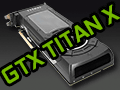 「GeForce GTX TITAN X」レビュー。3072基のシェーダプロセッサを集積した999ドルの新型フラグシップは,文句なしに速い
