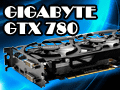 メーカーレベルのOCでTITAN超え。GIGABYTEのGTX 780カード「GV-N780OC-3GD」レビュー