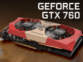 「GeForce GTX 760」レビュー。「GTX 660 Tiの弱点」にメスを入れてきた後継製品はありやなしや