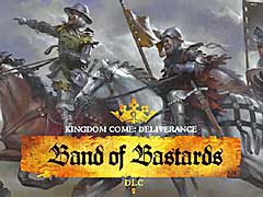 「Kingdom Come: Deliverance」のDLC第3弾,「Band of Beasts」が2019年2月5日にリリース