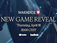 「キングダムカム・デリバランス」のWarhorse Studiosが,日本時間の4月19日に新作を発表