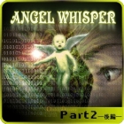 ANGEL WHISPER 後編