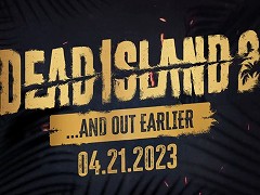 「Dead Island 2」の発売日が1週間前倒しされ,4月21日に。発売までに新たなトレイラーも公開予定