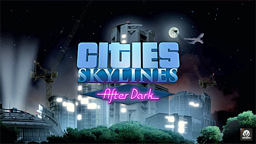 Cities: Skylines-After Dark-PAX Prime 2015 In-Game Trailer