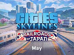 「Cities: Skylines」,日本の鉄道風景を再現する「Railroads of Japan」など多数のDLCをリリースする「Cities: Skylines World Tour - The Last Stops」を発表