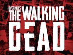 人気コミック/ドラマをテーマにした「OVERKILL's The Walking Dead」の詳細が明らかに。ゲームシステムは「PAYDAY」風か