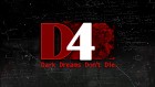 D4: Dark Dreams Don’t Die