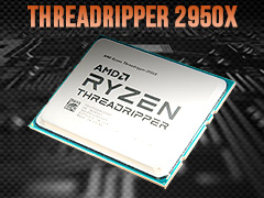 「Ryzen Threadripper 2950X」レビュー。第2世代の16コア32スレッド対応CPUは,買わない理由が見当たらない!?