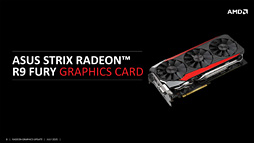 画像集 No.006のサムネイル画像 / AMD，「Radeon R9 Fury」のスペックを発表。「Fiji」の空冷対応版はメーカー想定売価549ドル（税別）で14日発売