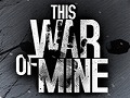戦時下の一般市民を描いたサバイバルゲーム,「This War of Mine」のタブレット版が,この7月にリリース予定