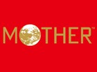MOTHER