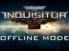 PC版「Warhammer 40,000: Inquisitor - Martyr」,オフラインモードを5月23日に実装。オンライン環境のサポートやDLC配信は継続予定