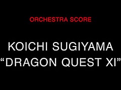「ドラゴンクエストXI 過ぎ去りし時を求めて」の楽曲を収録したオーケストラ楽譜が発売
