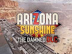 VR向けゾンビシューター「Arizona Sunshine」に前日談を加えるDLC,「Damned」がリリース