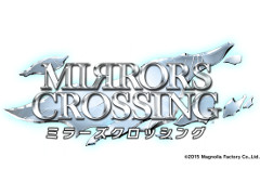マグノリアファクトリーのスマホ向け“陣形パネルアクションRPG”,「ミラーズクロッシング」iOS版が配信開始