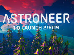 未開の惑星を開拓するサンドボックス型ADV「ASTRONEER」の正式版が2019年2月6日にリリース。アナウンストレイラーが公開に
