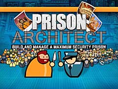 Paradox Interactiveが,監獄経営シム「Prison Architect」のIPを購入