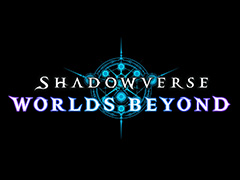 シャドウバース新作「Shadowverse: Worlds Beyond」発表。超進化やワールド機能などの新要素を加え,2024年夏にリリース予定