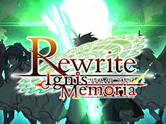 原作やアニメで描かれなかったオリジナルストーリーに注目。新作スマホアプリ「Rewrite IgnisMemoria」が今冬配信決定,事前登録の受付もスタート