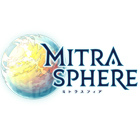 ミトラスフィア -MITRASPHERE-