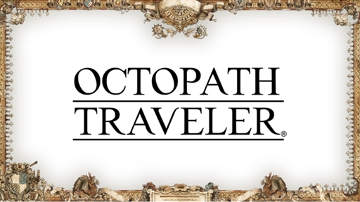 OCTOPATH TRAVELER [Nintendo Direct 2018.3.9]