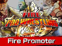 「ファイヤープロレスリング ワールド」,DLC第1弾「ファイヤープロモーター」が配信。プロレス団体の運営が可能に
