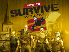 「How to Survive:ゾンビアイランド2」がPlayStation 4向けに本日発売。前作所有者には割引キャンペーンも