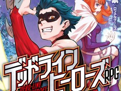 ヒーローはピンチになるほど強くなる! ロンメルゲームズの新作テーブルトークRPG「デッドラインヒーローズRPG」先行体験会レポート