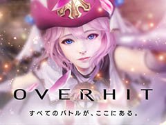 スマホ向けRPG「OVERHIT」で事前登録キャンペーンがスタート。「HIT」を手がけたNAT Gamesが贈る新作アプリ