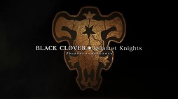 画像集 No.001のサムネイル画像 / 「ブラッククローバー カルテットナイツ」，キャラクター紹介PV第3弾が公開