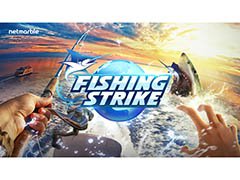 スマホ向け釣りゲーム「フィッシングストライク」は4月中に正式サービスを開始予定。事前登録者数は全世界で100万人を超える