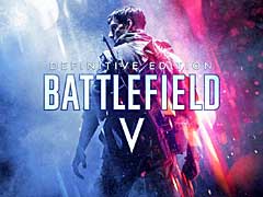 「Battlefield V Definitive エディション」が本日リリース。Year 1とYear 2のコンテンツ,全エリートなどをバンドルした究極のバージョン