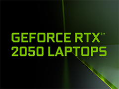 NVIDIA,ノートPC向けGPU「GeForce RTX 2050」を発表。エントリー市場向けながらリアルタイムレイトレーシングに対応