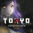 Tokyo Dark - Remembrance -