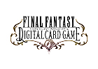 FINAL FANTASY DIGITAL CARD GAME