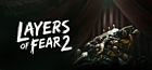 Layers of Fear 2