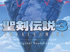 「聖剣伝説3 TRIALS of MANA Original Soundtrack」,人気楽曲3曲の先行配信を開始。パッケージ版の発売日が未定に